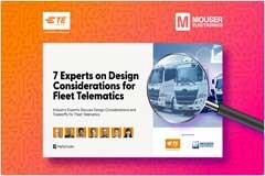 TE Connectivity聯手貿澤電子推出全新電子書 深入探討車隊遠程信息處理的設計注意事項