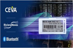 CEVA Bluetooth(R) 5．4 IP獲得藍牙技術聯盟 (SIG) 認證包含新功能以滿足快速增長的電子貨架標簽 (ESL) 市場需求