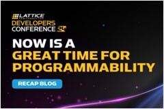 萊迪思2024年開發者大會：現在是擁抱可編程方案的大好時機