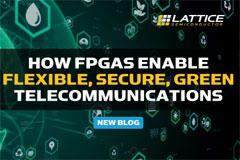FPGA如何實現(xiàn)靈活、安全、綠色的電信技術(shù)