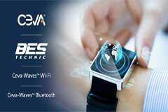 Ceva Wi－Fi 6 和藍牙 IP 助力恒玄科技全新組合產品