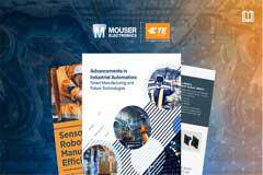貿澤與TE聯手發布全新電子書探索工業自動化領域的技術進步