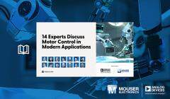 貿(mào)澤電子與Analog Devices攜手推出全新電子書 分享電機(jī)控制領(lǐng)域的專家觀點(diǎn)