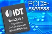 IDT公司通過新增額外的支持PCIe時鐘輸出的器件擴展VersaClock 5產品系列