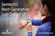 Semtech發布新一代LinkCharge LP（低功耗）無線充電平臺