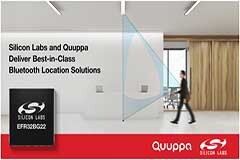 Silicon Labs攜手Quuppa提供行業領先的藍牙定位解決方案