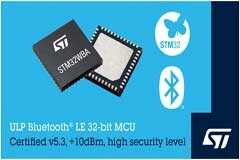 意法半導體發布STM32WBA52無線微控制器 具有SESIP3 安全性，為物聯網量身定制