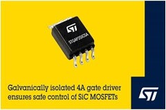 意法半導體隔離柵極驅動器：碳化硅MOSFET安全控制的優化解決方案和完美應用伴侶