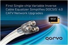 Qorvo 推出簡化DOCSIS 4．0 CATV網絡升級的創新芯片