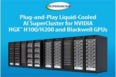 Supermicro推出適配NVIDIA Blackwell和NVIDIA HGX H100／H200的機(jī)柜級(jí)即插即用液冷AI SuperCluster