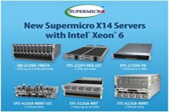 Supermicro追加推出新型高性能Intel架構X14服務器，提供機型種類全面，且適用于AI、HPC、云和邊緣領域的工作負載優化系統