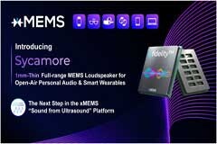 xMEMS推出全球首款1毫米超薄近場(chǎng)全頻MEMS揚(yáng)聲器Sycamore