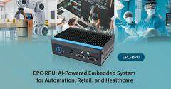 安勤科技推出新一代高效能嵌入式系統EPC－RPU，助力智能應用發展！