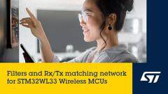 意法半導體推出用于匹配遠距離無線微控制器STM32WL33的集成的匹配濾波芯片