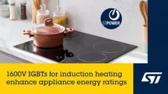意法半導體推出先進的 1600 V IGBT，面向高性價比節能家電市場